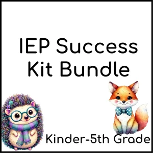 Elementary School IEP Writing Success Kit